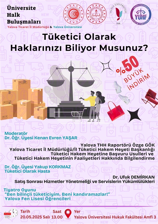  "Tüketici Olarak Haklarınızı Biliyor Musunuz ?" Konulu Panel Düzenlenecek.